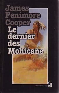 Le dernier des Mohicans - Francis Cooper