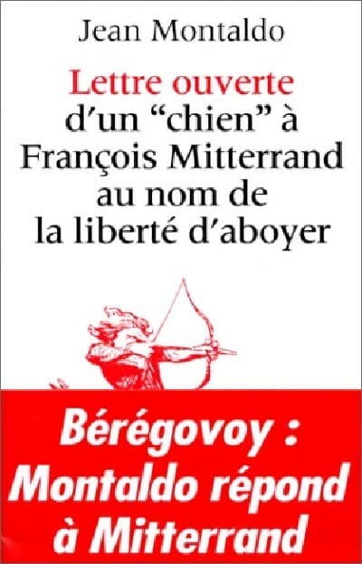 Lettre ouverte d'un chien à François Mitterand au nom de la liberté d'aboyer - Jean Montaldo