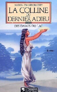La colline du dernier adieu - Marion Zimmer Bradley