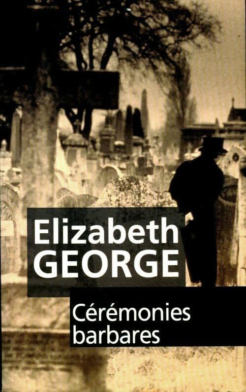 Cérémonies barbares - Elizabeth George