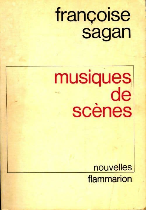 Musiques de scènes - Françoise Sagan