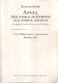 Appel des whigs modernes aux whigs anciens - Edmund Burke
