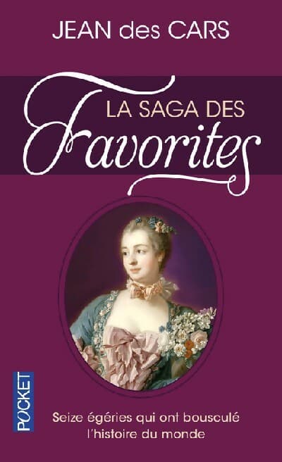 La saga des favorites - Jean Des Cars