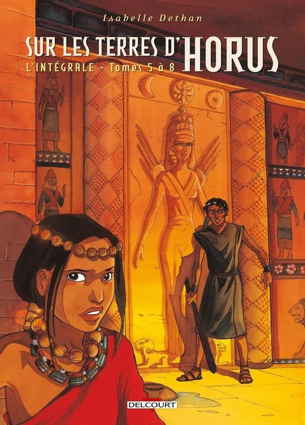 Sur les Terres d'Horus - Intégrale tome 5 à tome 8